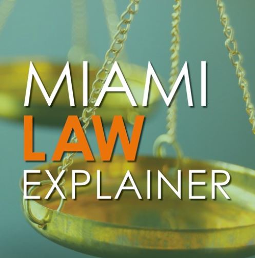 The Miami Law Explainer
