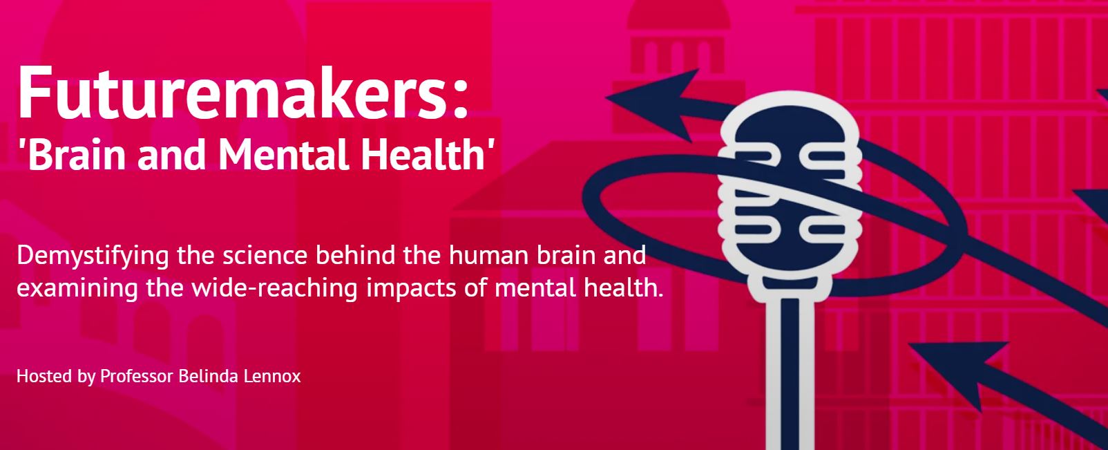 Futuremakers: Brain and Mental Health