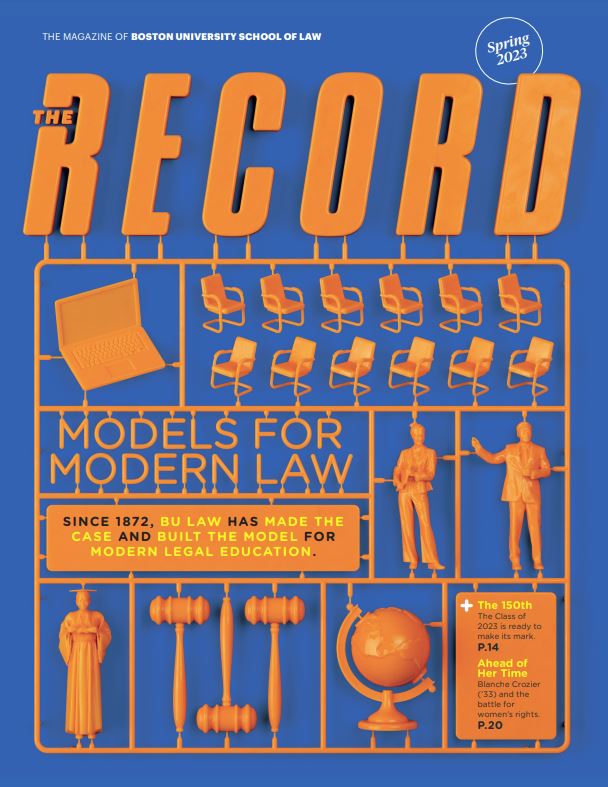 BU School of Law’s alumni magazine: The Record SP23