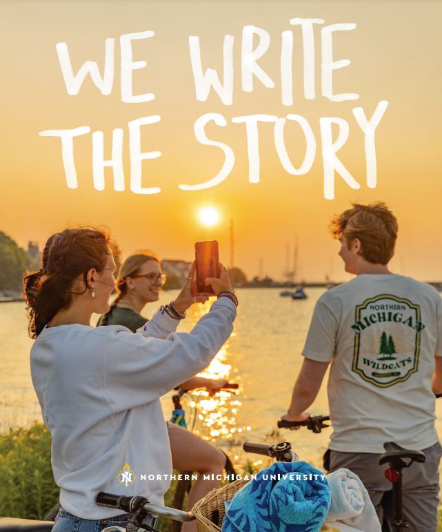 "We Write the Story" Northern Michigan University Admissions Viewbook