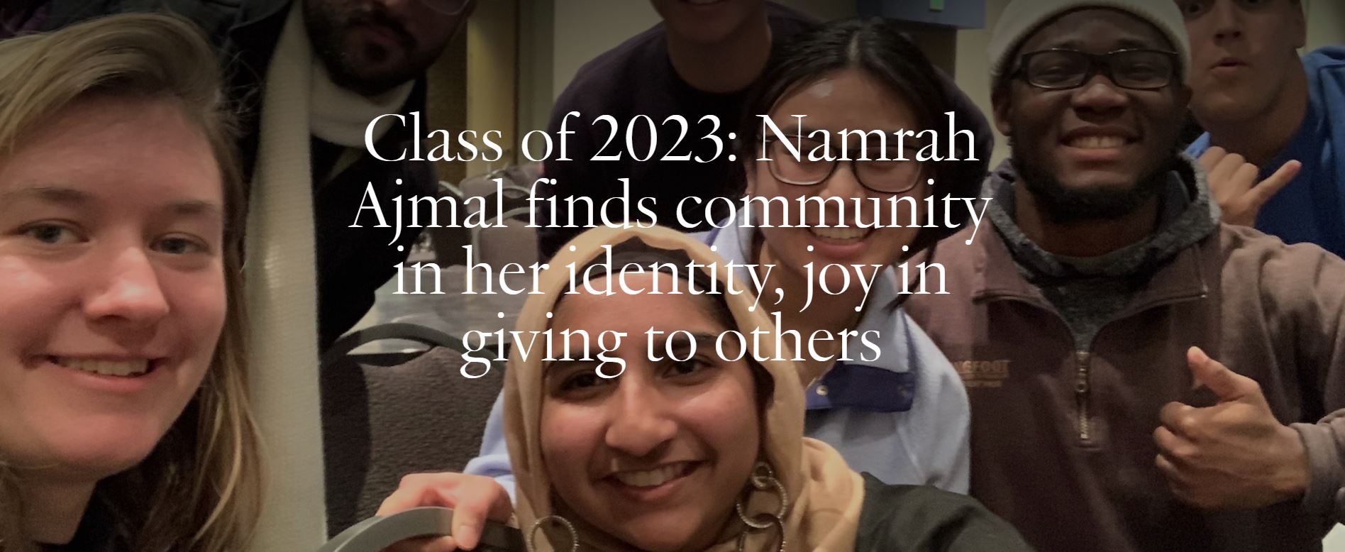 Namrah Ajmal finds community in her identity, joy helping others