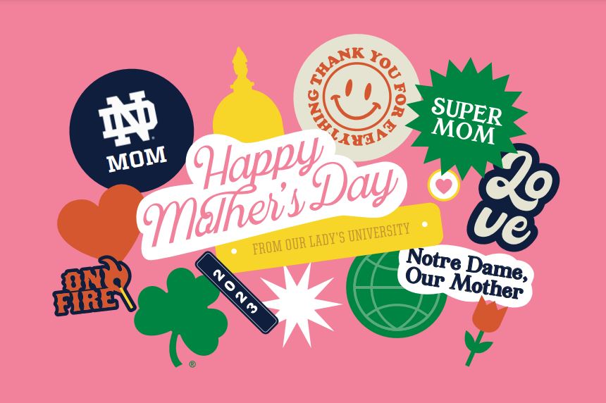 ND ♥️ Mom — Mother’s Day Campaign