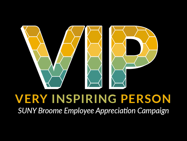 SUNY Broome Very Inspiring Person (VIP) Employee Appreciation Campaign