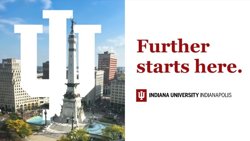 IU Indianapolis Further Campaign