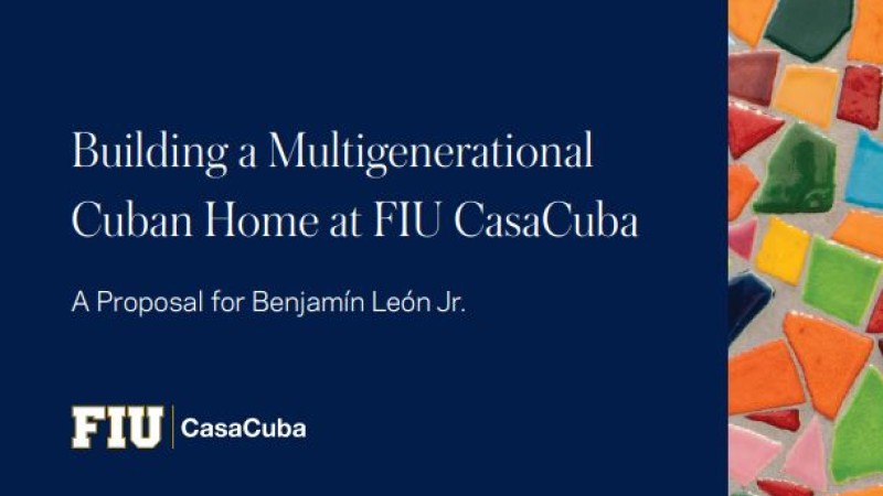 Con León: Naming FIU’s Home for Cuban Culture