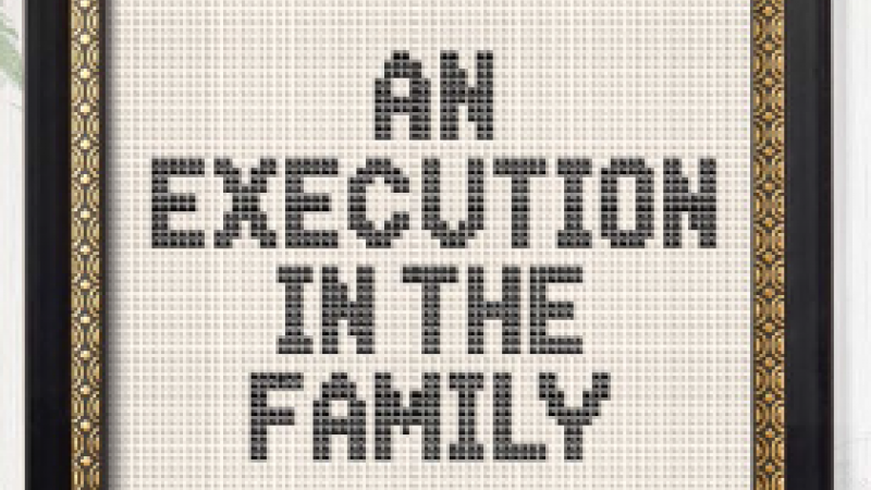 "An Execution in the Family"