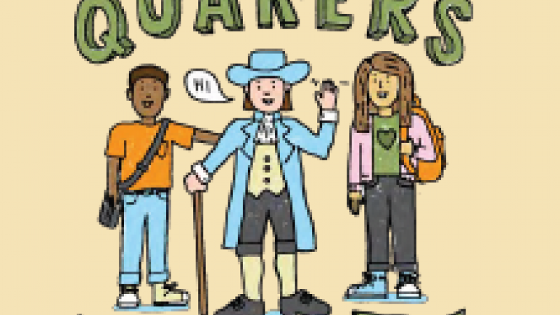 Meet the Quakers