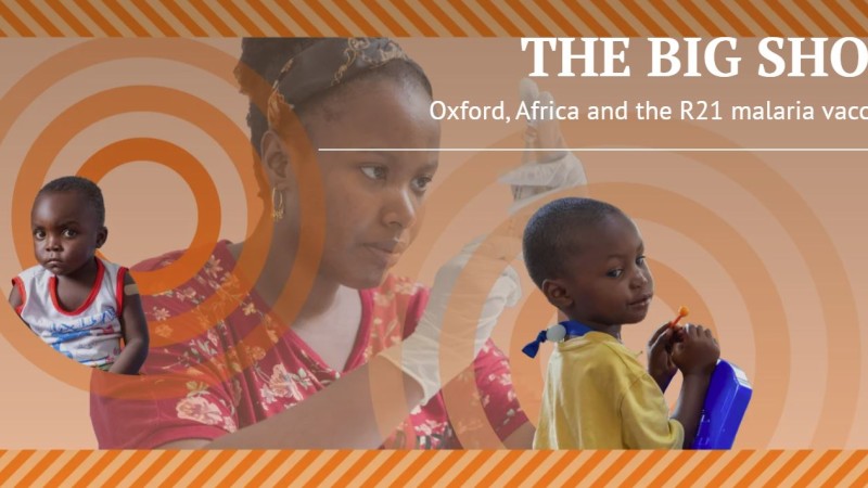 The big shot: Oxford, Africa and the R21 malaria vaccine