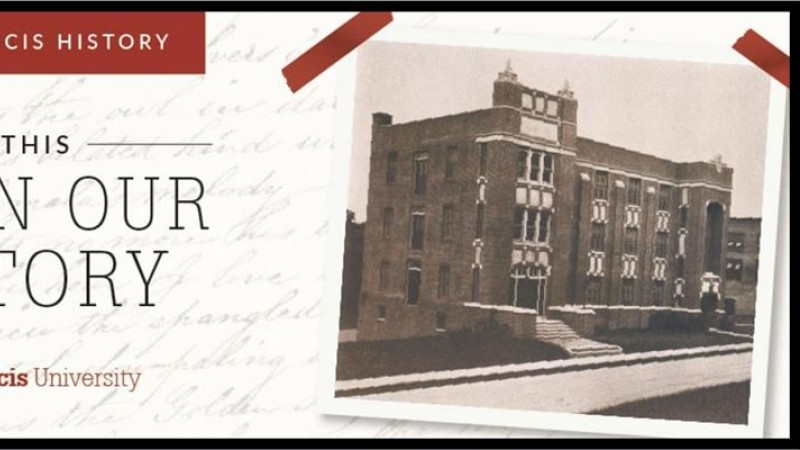 “On This Day…” 175 Years of Saint Francis University