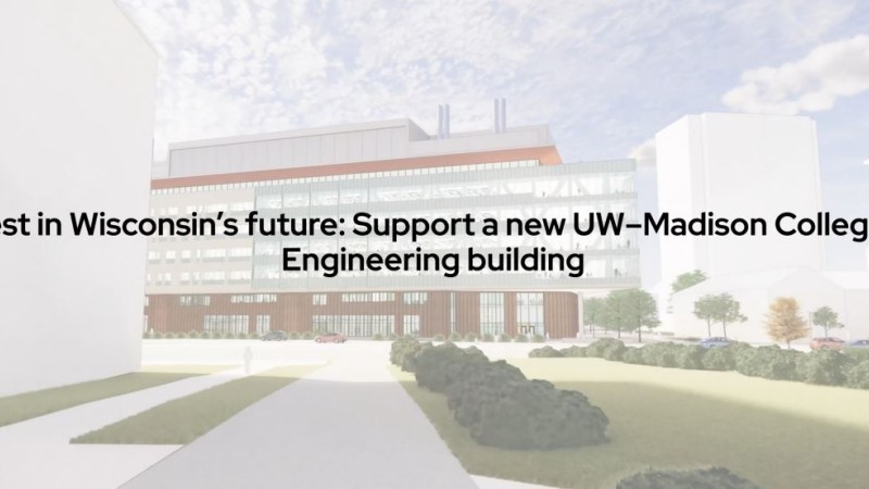 UW–Madison College of Engineering Building Campaign